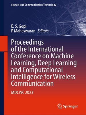 cover image of Proceedings of the International Conference on Machine Learning, Deep Learning and Computational Intelligence for Wireless Communication